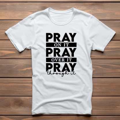 T-Shirt  Pray on It