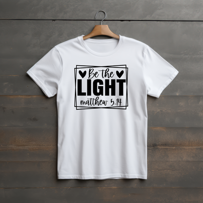 T-Shirt  Be The Light