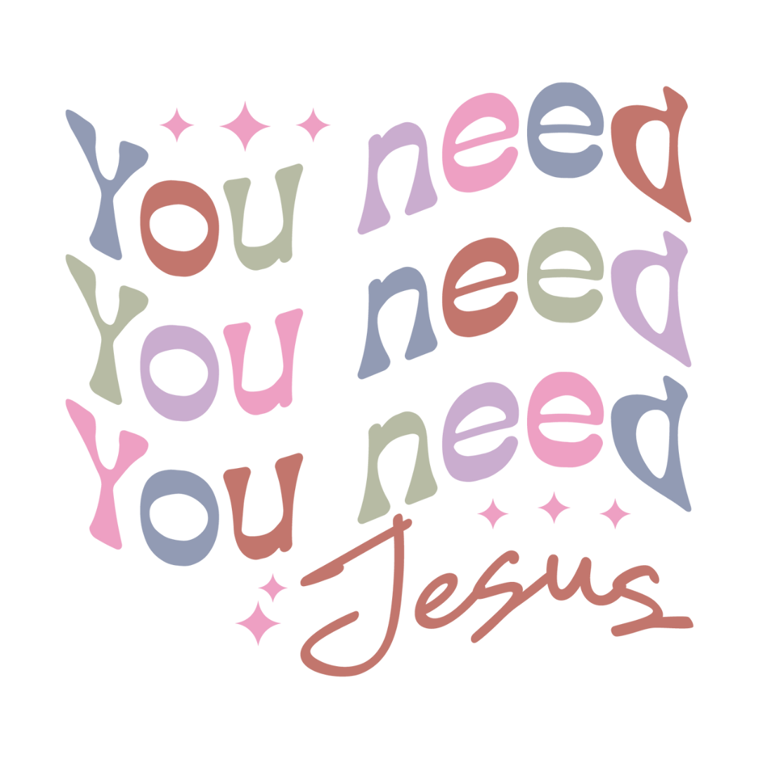 T-Shirt You Need Jesus