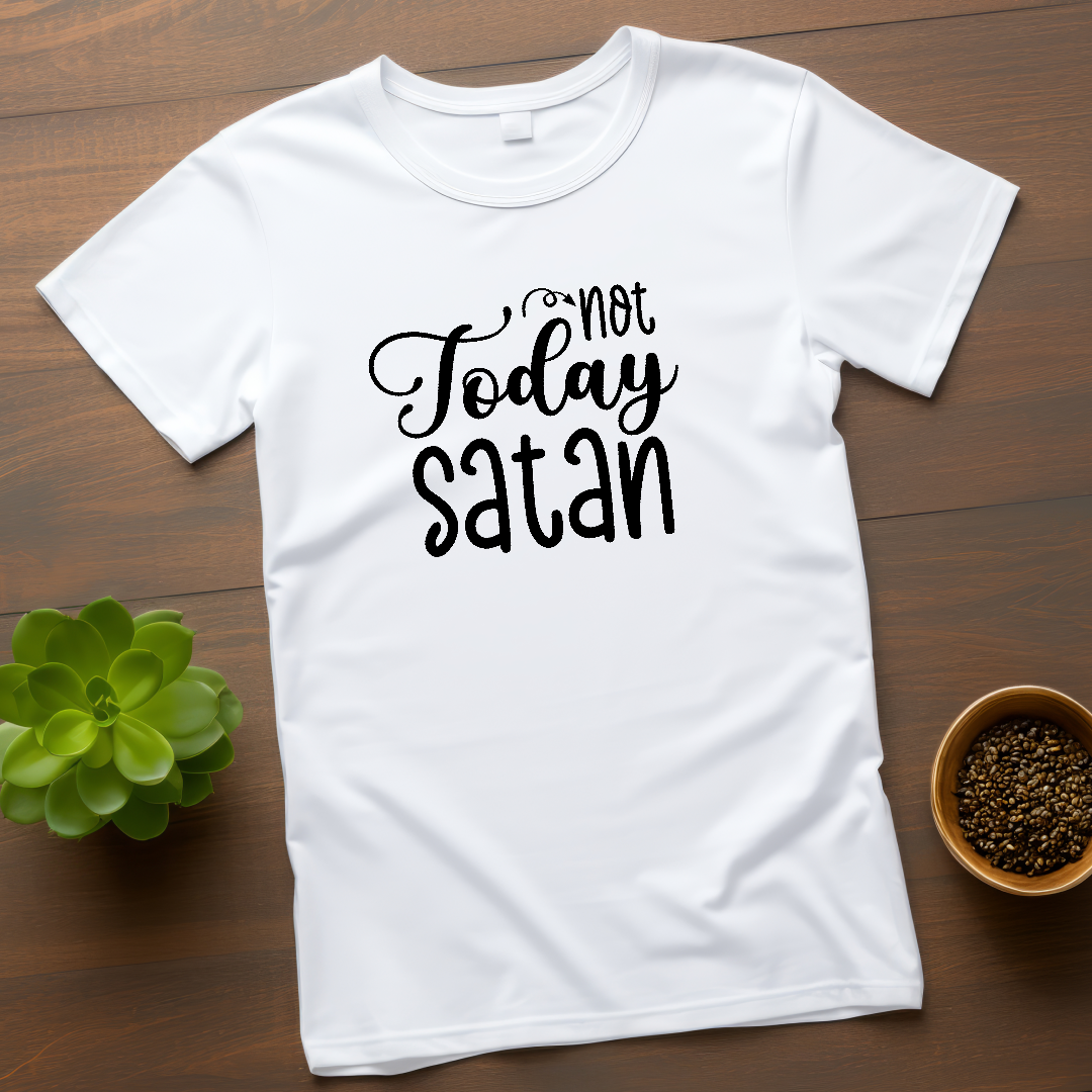 T-Shirt  Not Today Satan