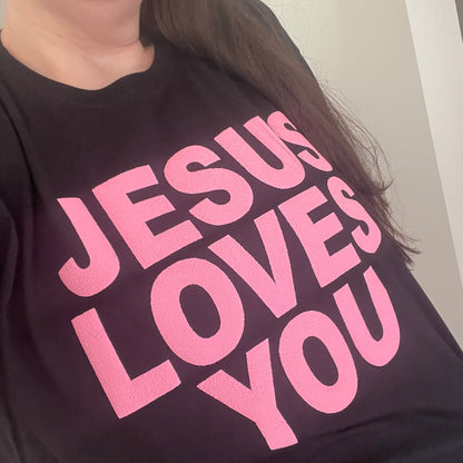 Jesus Loves You - T-Shirt