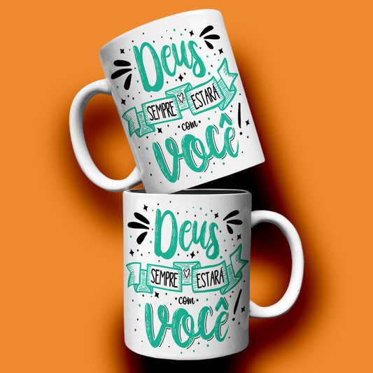 Mug Deus Sempre Estará com Você